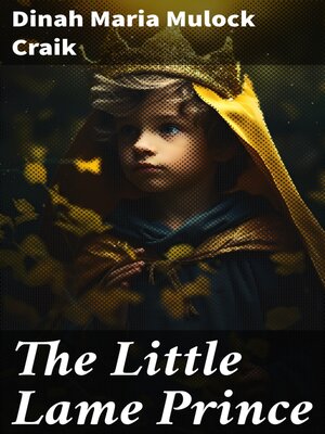 cover image of The Little Lame Prince